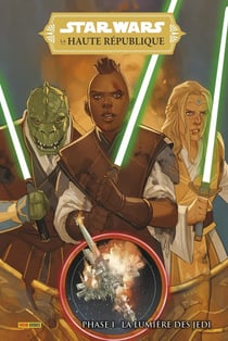 Star Wars, la haute république - Intégrale Phase I : La lumière des Jedi
