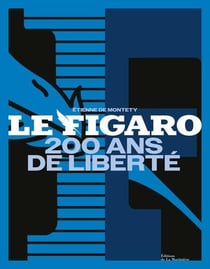 Le figaro : 200 ans de liberté