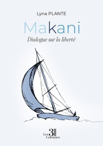 Makani : dialogue sur la liberté