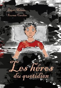 Les héros du quotidien