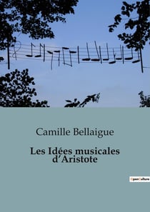 Les Idées musicales d'Aristote : Exploration des conceptions musicales d'Aristote et leur influence sur l'esthétique musicale moderne