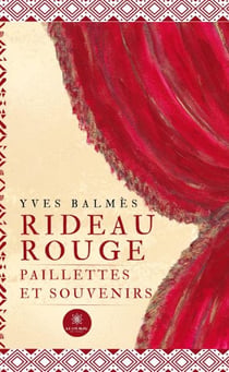 Rideau rouge : Paillettes et souvenirs