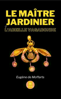 Le maître jardinier et l'abeille vagabonde