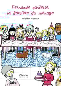Fernande Ca-Jette, la Sorcière du ménage