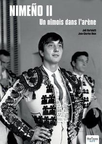 Nimeño II : Un Nîmois dans l'arène