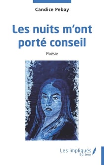 Les nuits m'ont porté conseil
