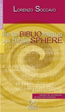 De la bibliotheque a la bibliosphere