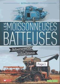 Les moissonneuses batteuses à la conquête des fermes