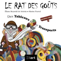 LE RAT DES GOUTS : des tableaux et des transports