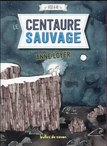 Hisse & ho t.3 - le centaure sauvage