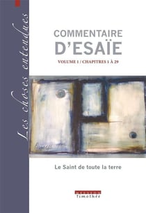 Commentaire d'esaie Tome 1 : chapitres 1 à 29