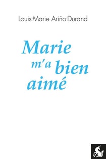 Marie m'a bien aime