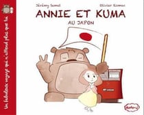 Annie et Kuma Tome 1 : au Japon