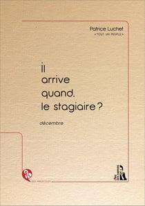 Il arrive quand, le stagiaire ?