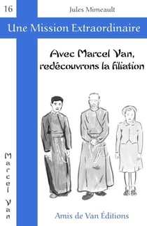 Avec marcel van, redecouvrons la filiation