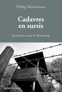 Cadavres en sursis - journal du camp de Westerbork