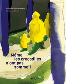 Même les crocodiles n'ont pas sommeil !