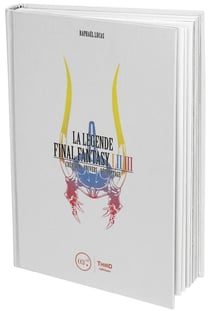 La légende Final Fantasy - I , II, III