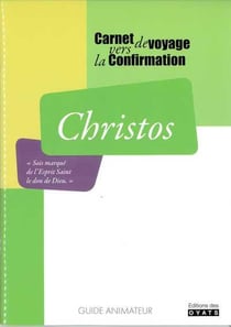 Christos - guide animateur carnet de route vers la confirmation