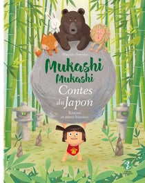 Mukashi Mukashi : Mukashi mukashi : Contes du Japon - Kintaro et autres histoires