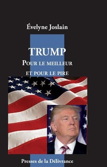 Trump pour le meilleur et pour le pire