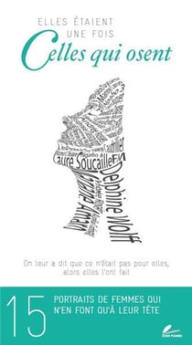 Elles étaient une fois celles qui osent
