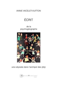 Écrit de la psychogéographe, une odyssée dans l'archipel des psy