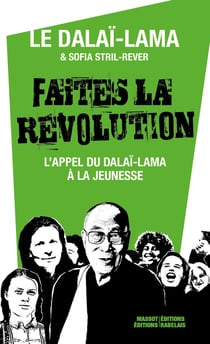Faites la révolution ! l'appel du dalaï-lama à la jeunesse