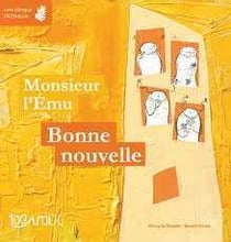 Monsieur l'Emu - bonne nouvelle