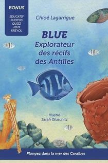Blue, Explorateur des récifs des Antilles
