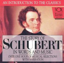 Schubert: Story In Words & Music
