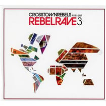 Crrosstown rebels present rebel rave 3