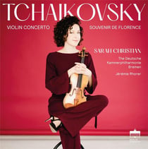 Tchaikovski : Concerto pour violon - Souvenir de Florence