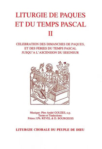 Liturgie de paques et du temps pascal vol. 2