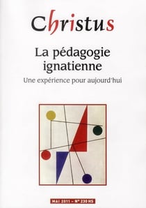 REVUE CHRISTUS ASSAS n.230 : pédagogie ignatienne (mai 2011)