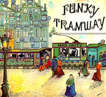 Funky Tramway