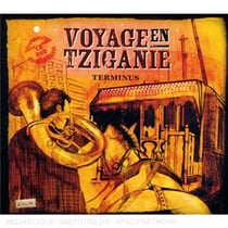 Voyage en Tziganie : Terminus