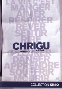 Chrigu : Chronique d'une vie éclairée