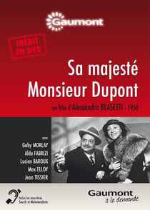 Sa majesté Monsieur Dupont