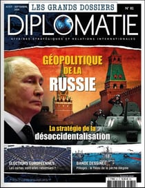 Diplomatie grand dossier n.81 : Géopolitique de la Russie