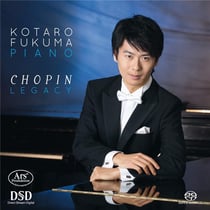 Chopin : legacy / kotaro fukuma