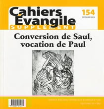 Cahiers de l'Evangile n.154 : la conversation de saint Paul
