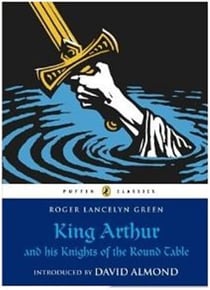 King arthur and his knights of the round table (puffin classics relaunch)
