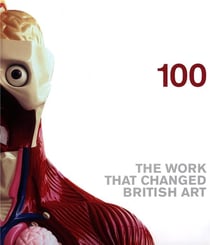 100 works that changed british art /anglais