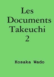 Les Documents Takeuchi 2