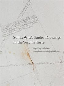 Sol LeWitts studio drawings in the vecchia torre