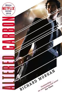 Altered Carbon : Netflix Altered Carbon book 1