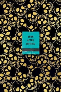 Burn after writing (skulls)