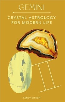 Gemini : crystal astrology for modern life