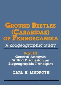 Ground beetles (carabidae) of fennoscandia, a zoogeographic study part 3:general analysis with a discussion on biogeographic principles
